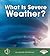 What Is Severe Weather? (First Step Nonfiction: Let's Watch the Weather)