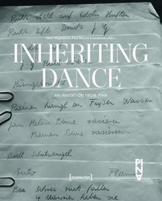 Inheriting Dance: An Invitation from Pina (ebook)