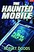 The Haunted Mobile