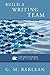 Build a Writing Team