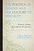Politics of Gender and the Culture of Sexuality: Western, Islamic, and African Perspectives
