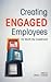 Creating Engaged Employees: It's Worth the Investment