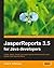 Jasperreports 3.5 for Java Developers by David R. Heffelfinger