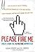 Please Fire Me by Adam Chromý