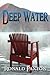 Deep Water