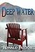 Deep Water