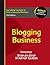 Blogging Business: Entrepreneur's Step by Step Startup Guide