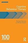 Cognitive Behavoiur Therapy by Michael Neenan Cognitive Behavoiur Therapy by Michael Neenan
