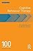 Cognitive Behavoiur Therapy: 100 Key Points and Techniques: 100 Key Points and Techniques
