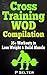 Cross Training WOD Compilation by P. Selter