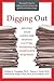 Digging Out: Helping Your Loved One Manage Clutter, Hoarding, and Compulsive Acquiring