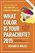 What Color Is Your Parachut...