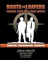 Boots to Loafers by John W. Phillips