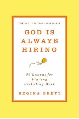 God Is Always Hiring: 50 Lessons for Finding Fulfilling Work