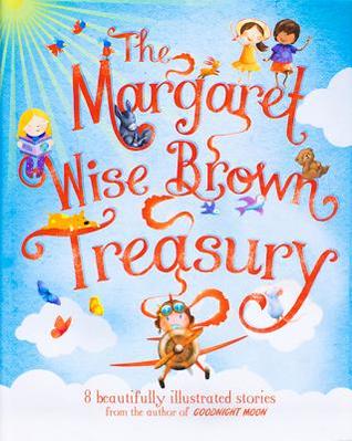 The Margaret Wise Brown Treasury (Hardcover)