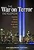 The War on Terror Encyclopedia: From the Rise of Al-Qaeda to 9/11 and Beyond