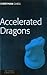 Accelerated Dragons