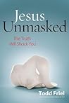 Jesus Unmasked: T...