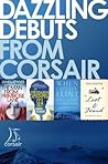 Dazzling Debuts from Corsair: 4 FREE extracts from the best new voices in fiction