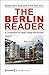 The Berlin Reader: A Compendium on Urban Change and Activism