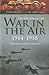 The History of the War in the Air 1914-1918