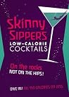 Skinny Sippers: Low-Calories Cocktails. All 150 Calories or Less. Skinny Sippers: Low-Calories Cocktails. All 150 Calories or Less.