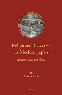 Religious Discourse in Modern Japan: Religion, State, and Shinto (Kindle Edition)