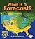 What is a Forecast? (First Step Nonfiction: Let's Watch the Weather)