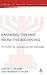 Knowing the End from the Beginning: The Prophetic, Apocalyptic, and Their Relationship