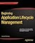 Beginning Application Lifecycle Management