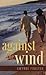 Against the Wind