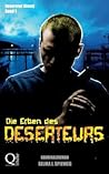 Die Erben Des Deserteurs by Selma J. Spieweg