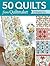 50 Quilts from Quiltmaker: Favorite Quilts from the 100 Blocks Series
