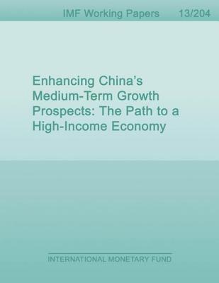 Enhancing China S Medium-Term Growth Prospects: The Path to a High-Income Economy