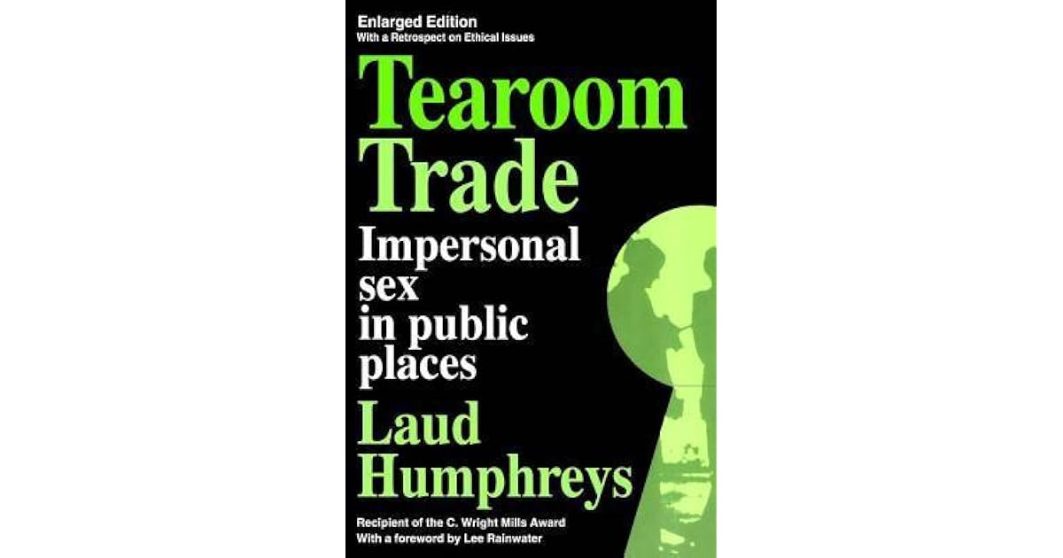 Tearoom Trade by Laud Humphreys