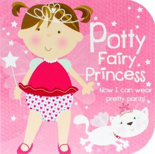 Potty Fairy Princess (Board Book)