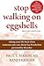 Stop Walking on Eggshells: Taking Your Life Back When Someone You Care about Has Borderline Personality Disorder