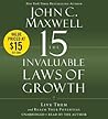 The 15 Invaluable Laws of Growth by John C. Maxwell