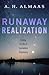 Runaway Realization: Living...