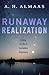 Runaway Realization: Living a Life of Ceaseless Discovery