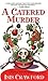 A Catered Murder