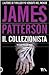 Il collezionista. Un bacio alle ragazze by James  Patterson