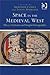 Space in the Medieval West by Meredith Cohen