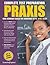 Praxis: Core Academic Skills for Educators: (5712, 5722, 5732)