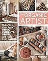 The Organic Artist by Nick Neddo