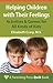 Helping Children with Their Feelings: Activities & Games for All Kinds of Kids