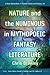 Nature and the Numinous in Mythopoeic Fantasy Literature