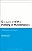 Deleuze and the History of Mathematics: In Defense of the 'New'