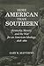 More American than Southern: Kentucky, Slavery, and the War for an American Ideology, 1828-1861