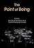 The Point of Being